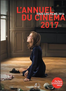 L'annuel du cinéma 2017 - tous les films 2016