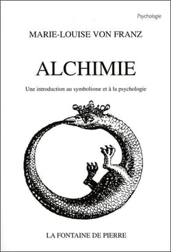 Alchimie - une introduction au symbolisme et a la psychologie