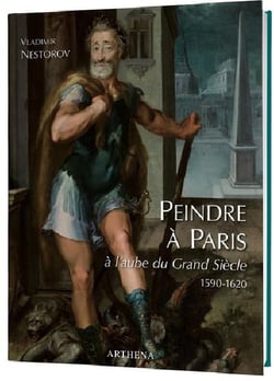 Peindre à Paris à l'aube du Grand Siècle 1590-1620