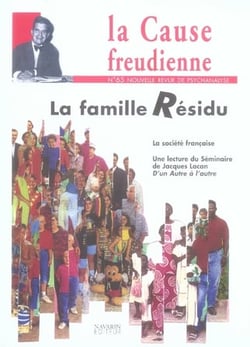 La cause freudienne n.65 : la famille résidu