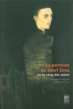 La Peinture de Josef Sima : Ou le Sang des Astres