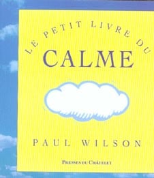 LE PETIT LIVRE DU CALME