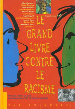 Grand livre contre le racisme (le) premiere edition