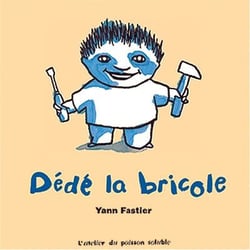 Dédé la bricole