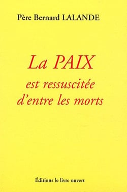 La paix est ressuscitee d'entre les morts