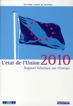 L'état de l'union 2010 - rapport schuman sur l'europe