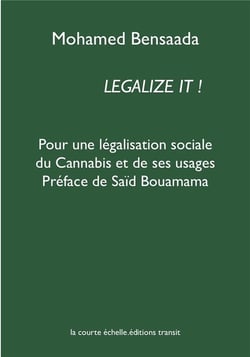 Legalize it ! - pour une legalisation sociale du cannabis et de ses usages