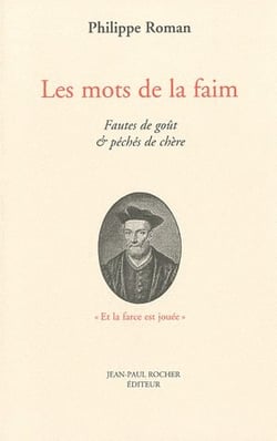 Les mots de la faim - fautes de goût et péchés de chère