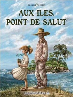 Aux îles point de salut t.1