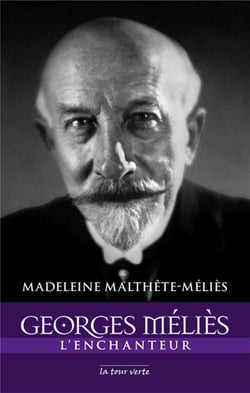 Georges Méliès, l'enchanteur