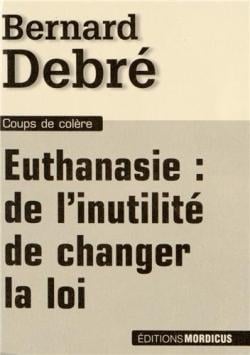 Euthanasie - de l'inutilité de changer la loi