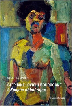 Stéphane Lovighi-Bourgogne : l'épopée chimérique
