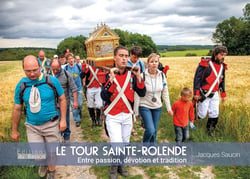 Le tour de Sainte-Rolende : entre passion, dévotion et tradition