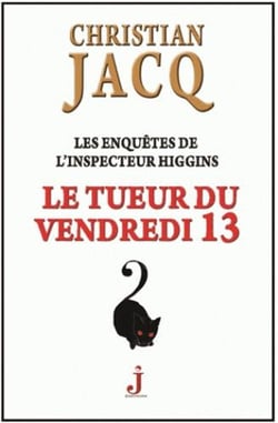 Les enquêtes de l'inspecteur Higgins Tome 19 : le tueur du vendredi 13