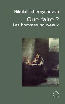 Que faire ? les hommes nouveaux