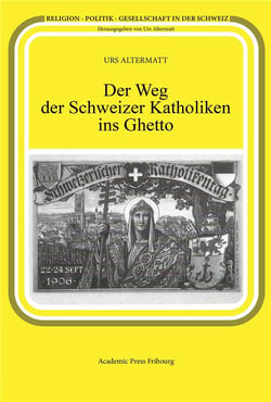 Der weg der schweizer katholiken ins ghetto