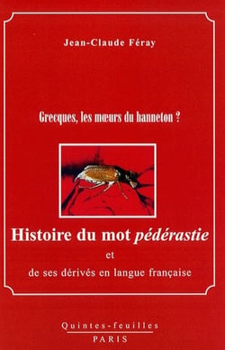 Histoire du mot pédérastie et de ses dérivés en langue française
