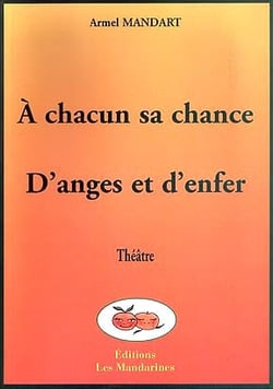 A chacun sa chance - d'anges et d'enfer