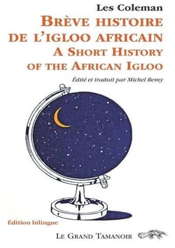 Brève histoire de l’igloo africain