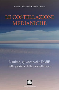 Le costellazioni medianiche - l'anima, gli antenati e l'aldilà nella pratica delle costellazioni