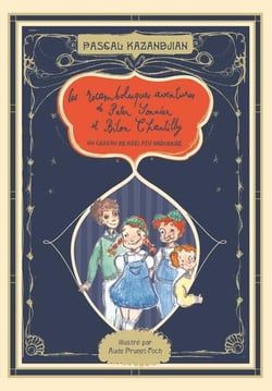 Les rocambolesques aventures de Peter Sonnier et Bilon Chantilly t.1 - un cadeau de Noël peu ordinaire
