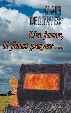 Un jour, il faut payer
