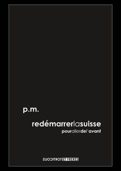 Redémarrer la Suisse - pour aller de l'avant