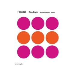 Francis baudevin, miscellaneous abstract