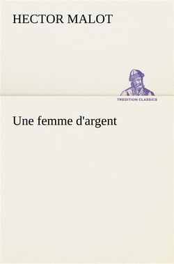 Une femme d'argent