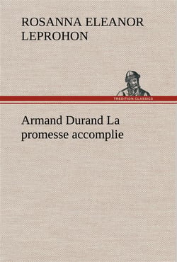 Armand durand la promesse accomplie