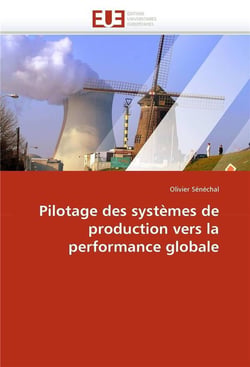 Pilotage des systemes de production vers la performance globale