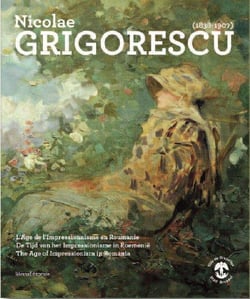 Nicolae Grigorescu (1838-1907) - l'âge de l'impressionisme en Roumanie