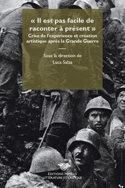 Il est pas facile de raconter à présent - crise de l'expérience et création artistique après la grande guerre