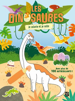 Les dinosaures: Je colorie et je colle