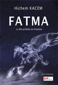 Fatma : la fille préférée du prophète