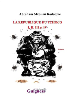 La République du Tchoco Tomes 1 à 4