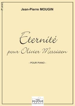 Eternité pour Olivier Messiaen pour piano