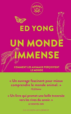 Un monde immense : Comment les animaux perçoivent le monde