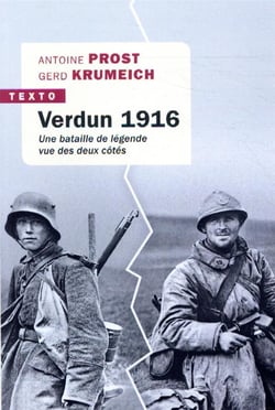 Verdun 1916 - une bataille de légende vue des deux côtés