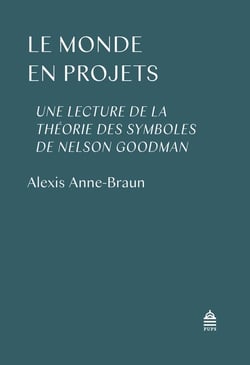 Le monde en projet - une lecture de la théorie des symboles de Nelson Goodman