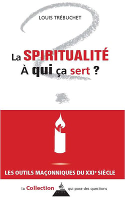 La spiritualité - à qui ça sert ?