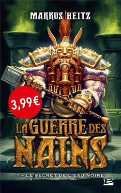 La guerre des nains Tome 1 : le secret de l'eau noire
