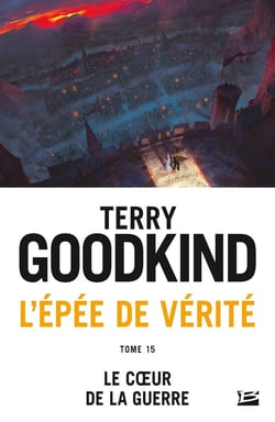 L'Épée de vérité Tome 15 : le coeur de la guerre
