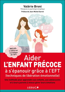 Aider l'enfant précoce à s'épanouir grâce à l'EFT (techniques de libération émotionnelle)
