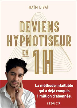 Deviens hypnotiseur en 1h : La méthode infaillible qui a déjà conquis 1 million d'abonnés