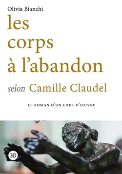 Les corps à l'abandon selon Camille Claudel