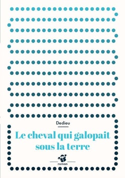 Le cheval qui galopait sous la terre