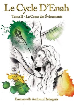 Le cycle d'Enah Tome 2 : le coeur des événements