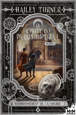 Le bourdonnement de la guerre Tome 2 : La chute du palais impérial Partie 1