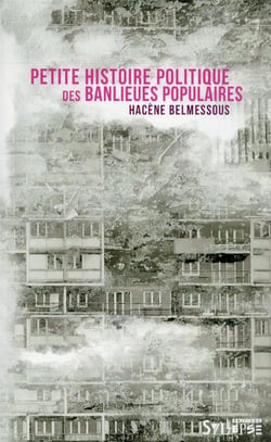 Petite histoire politique des banlieues populaires